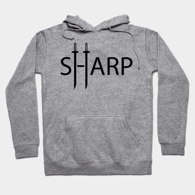 Sharp being sharp typography design Hoodie by Geometric Designs